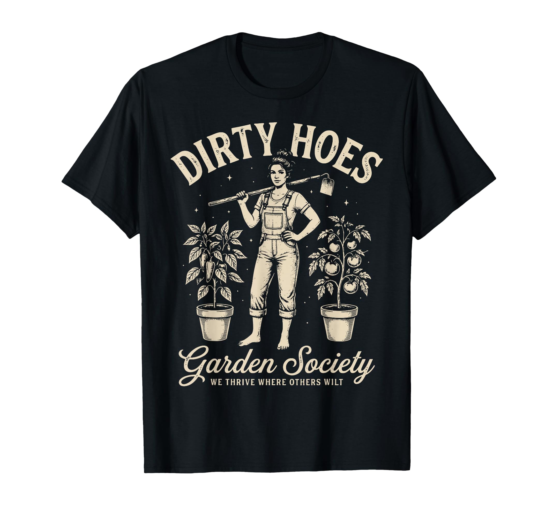 Dirty Hoes Garden Society Funny T-Shirt - Streetwear Style for Adults - T-Shirt, Sweatshirt, Hoodie