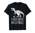 Funny Volleyball Player T Rex Hates T-Shirt - Minimalist Print Unisex - T-Shirt, Sweatshirt, Hoodie
