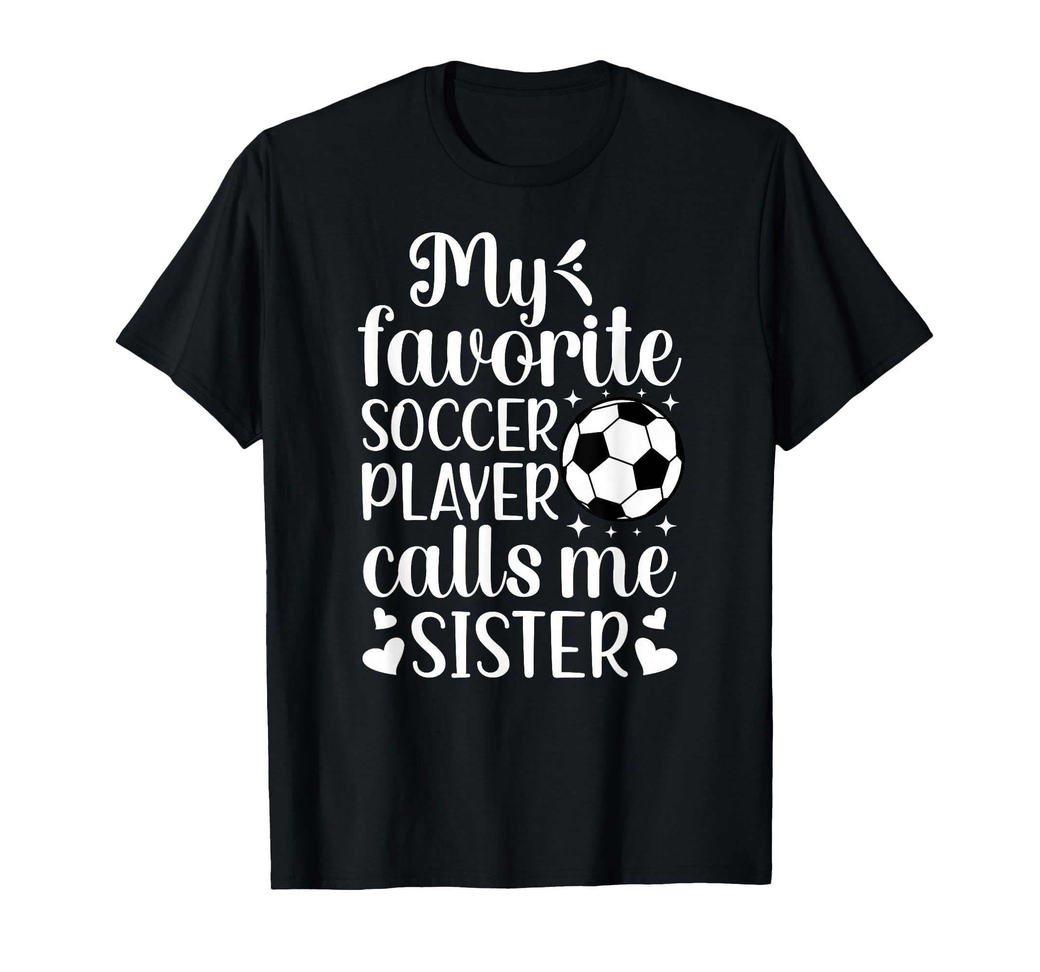 My Favorite Soccer Player Calls Me T-Shirt - Unique Graphic for Adults - T-Shirt, Sweatshirt, Hoodie