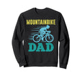 Daddy Mountainbike Dad Mtb Funny Sweatshirt - Aesthetic Graphic Men Women - T-Shirt, Sweatshirt, Hoodie