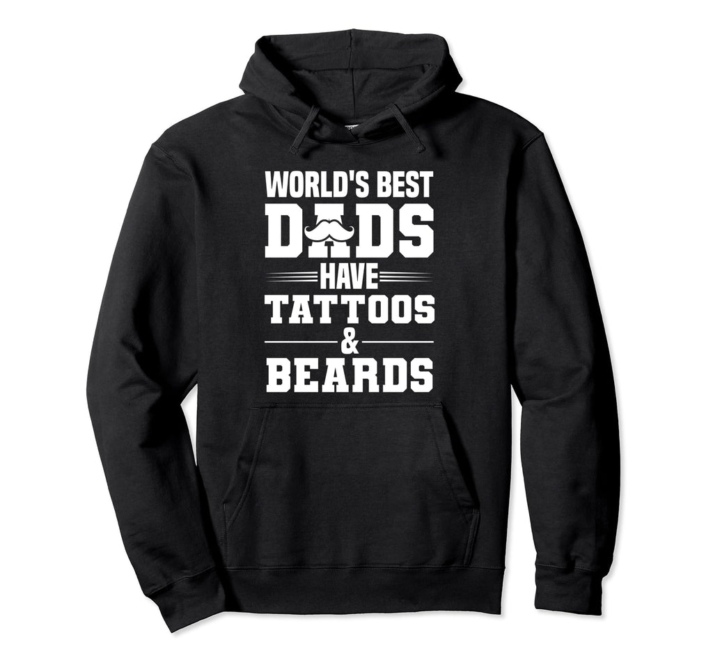 Worlds Best Dads Have Tattoos And Beards Hoodie - Minimalist Print Unisex - T-Shirt, Sweatshirt, Hoodie