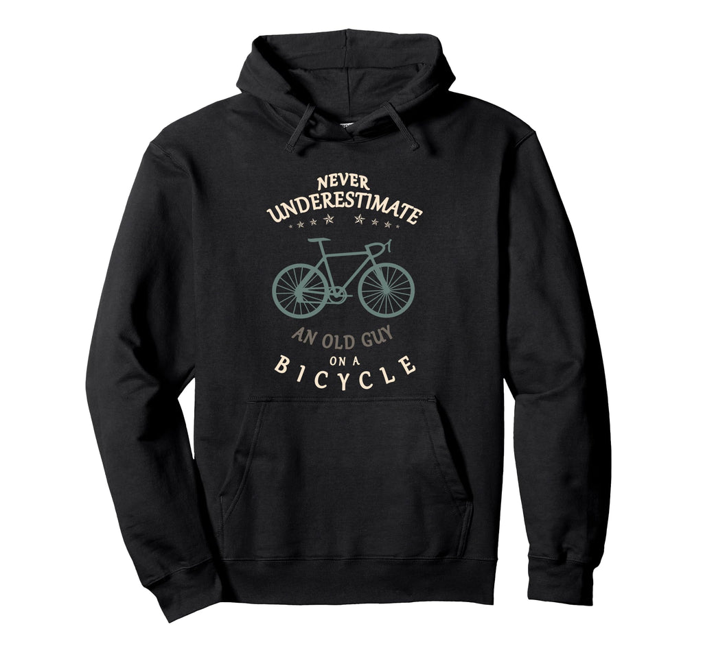 Bike Cycling Never Underestimate Old Hoodie - Novelty Apparel for Adults - T-Shirt, Sweatshirt, Hoodie