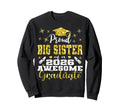 Super Proud Big Sister 2026 Graduate Sweatshirt - Novelty Apparel Unisex - T-Shirt, Sweatshirt, Hoodie