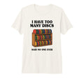 I Have Too Many Discs Dad Disc Golf Tri T-Shirt - Minimalist Print Unisex - T-Shirt, Sweatshirt, Hoodie