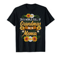 World Full Grandmas Be Mema Sunflower T-Shirt - Streetwear Style Men Women - T-Shirt, Sweatshirt, Hoodie