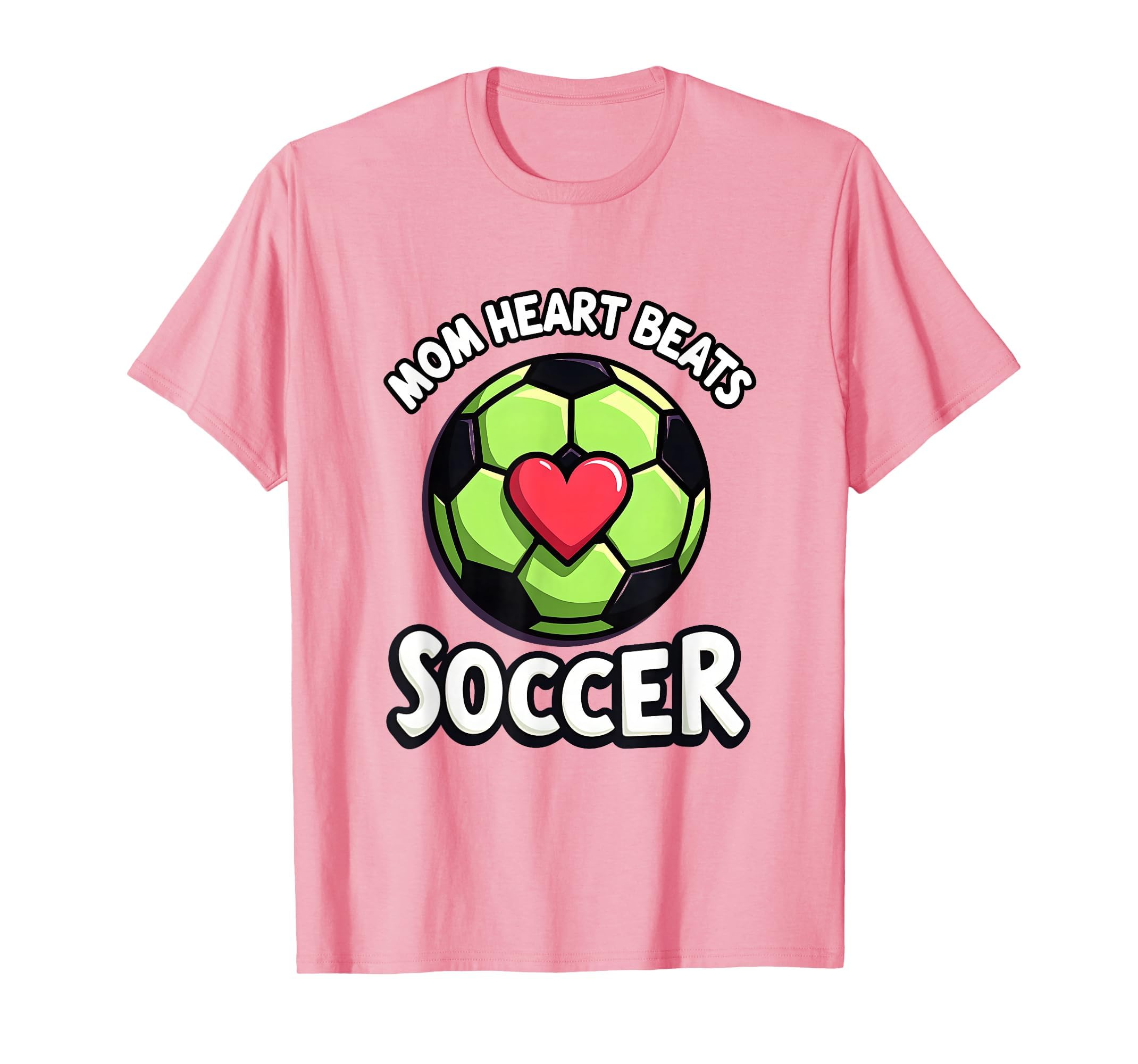 Mom Heart Beats Soccer Athletic Parent T-Shirt - Unique Graphic for Adults - T-Shirt, Sweatshirt, Hoodie