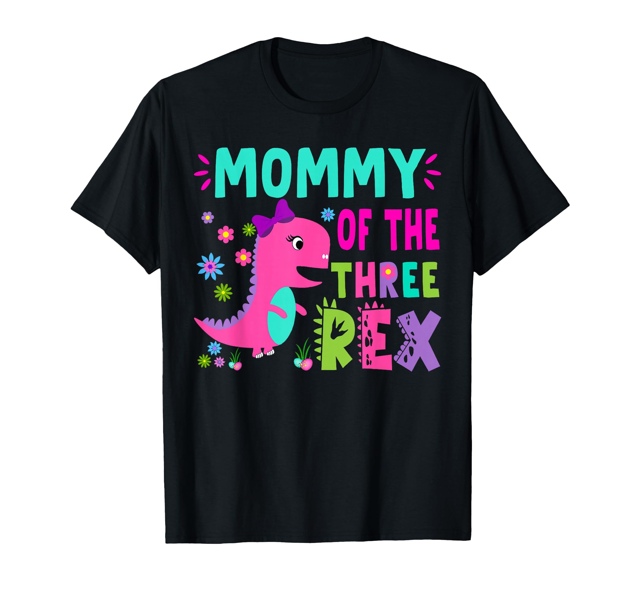 Mommy Three Rex T Rex Dinosaur Birthday T-Shirt - Streetwear Style Unisex - T-Shirt, Sweatshirt, Hoodie