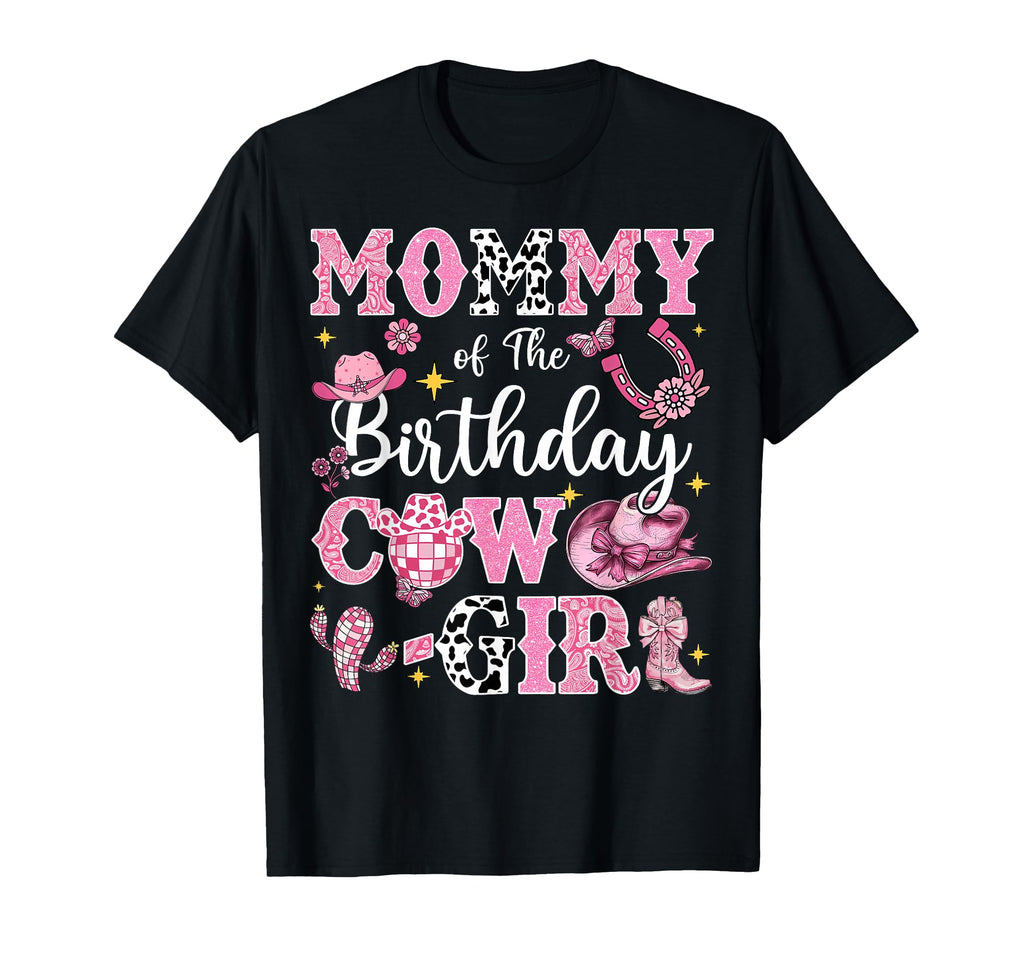Mommy Birthday Cow Rodeo Mommy T-Shirt - Unique Graphic Men Women - T-Shirt, Sweatshirt, Hoodie