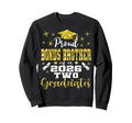 Proud Bonus Brother Two 2026 Sweatshirt - Streetwear Style for Adults - T-Shirt, Sweatshirt, Hoodie