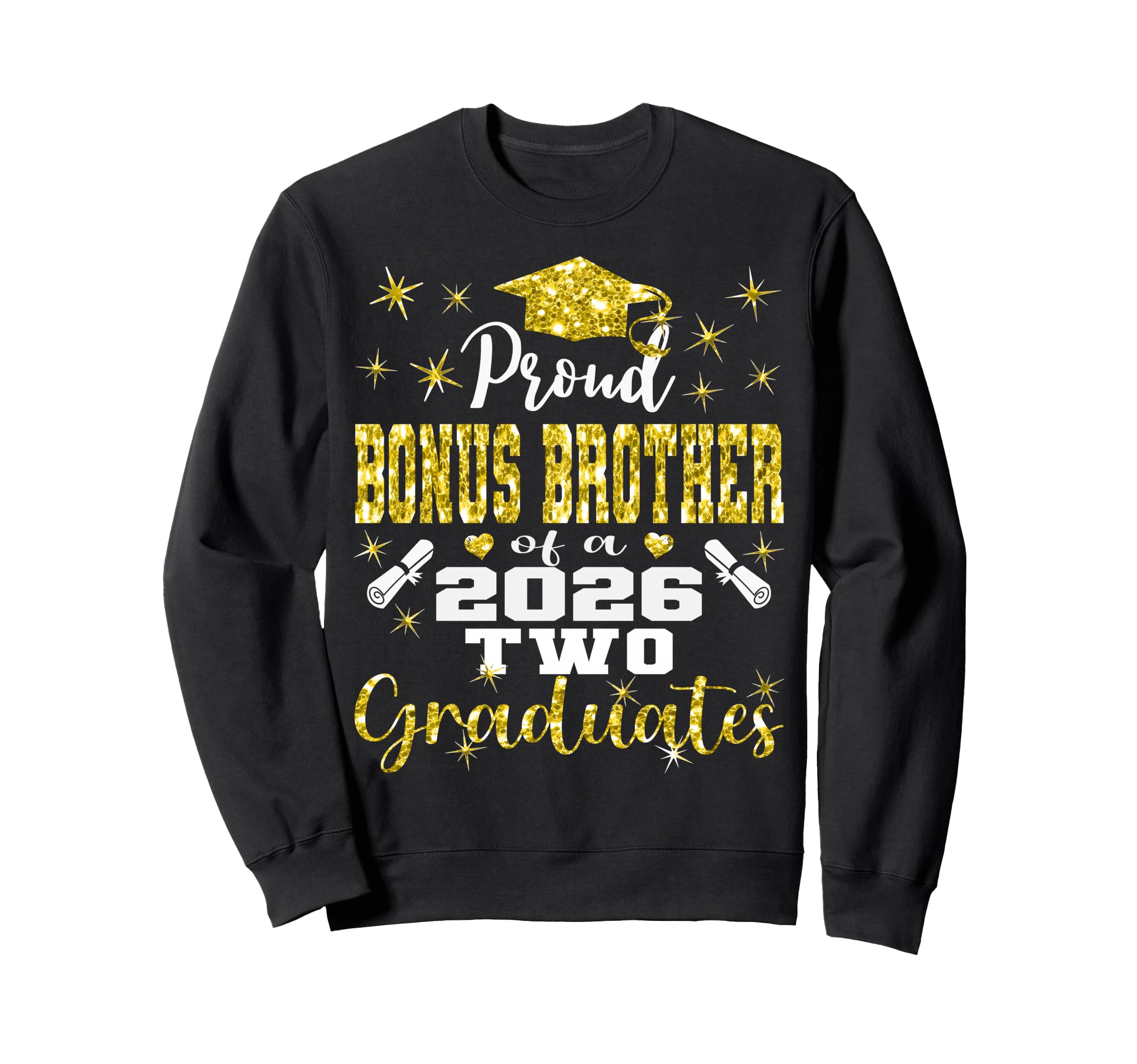 Proud Bonus Brother Two 2026 Sweatshirt - Streetwear Style for Adults - T-Shirt, Sweatshirt, Hoodie