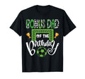 Bonus Dad Birthday Soccer Player Bday T-Shirt - Unique Graphic Unisex - T-Shirt, Sweatshirt, Hoodie