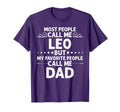 Leo Gift Name Funny Fathers Day T-Shirt - Graphic Print Unisex - T-Shirt, Sweatshirt, Hoodie
