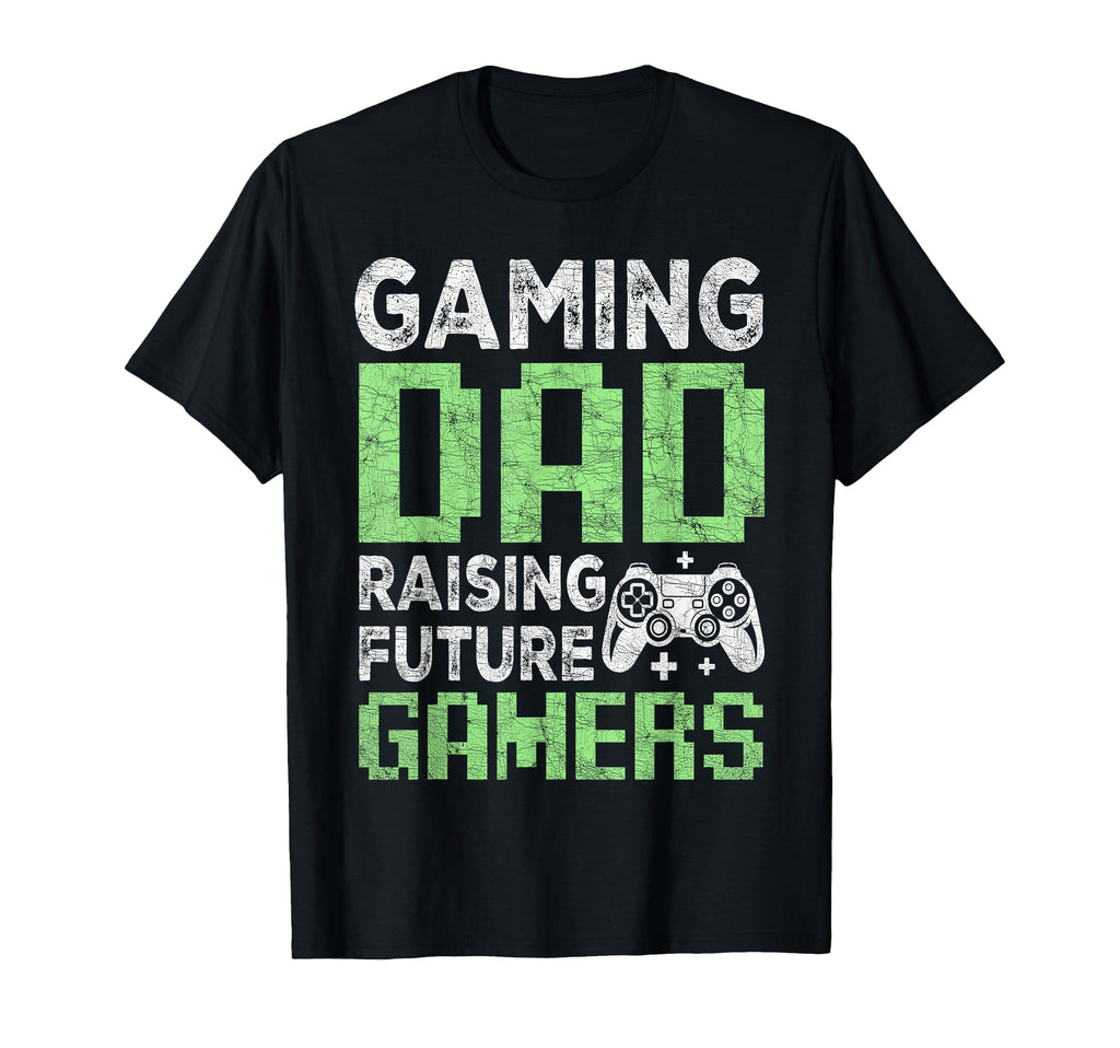 Dad Fathers Day Gaming Dad Raising T-Shirt - Novelty Apparel for Adults - T-Shirt, Sweatshirt, Hoodie