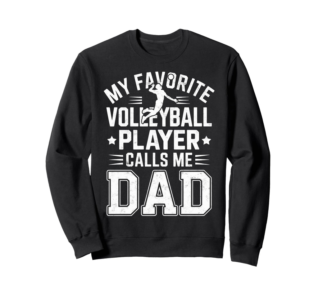 My Favorite Volleyball Player Sweatshirt - Casual Everyday Wear for Adults - T-Shirt, Sweatshirt, Hoodie