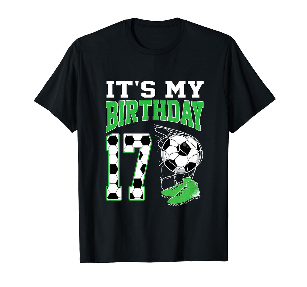 Its My 17Th Birthday Soccer Party 17 T-Shirt - Aesthetic Graphic Men Women - T-Shirt, Sweatshirt, Hoodie