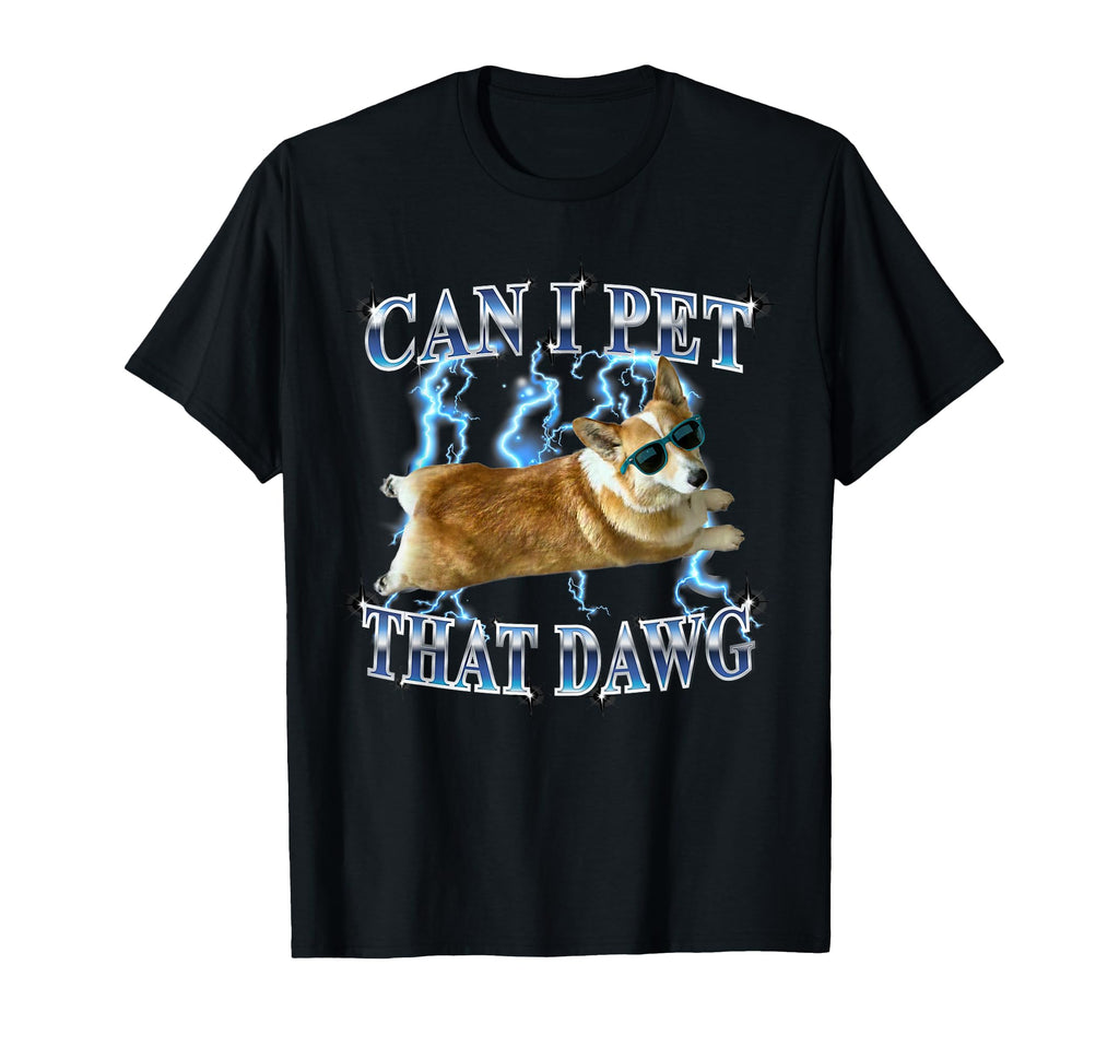 Mens Funny Heavy Metal Can I Pet That T-Shirt - Fun Novelty Design Unisex - T-Shirt, Sweatshirt, Hoodie