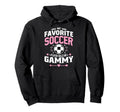 My Favorite Soccer Player Calls Me Gammy Hoodie - Trendy Graphic Unisex - T-Shirt, Sweatshirt, Hoodie