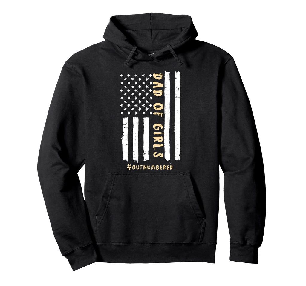 Dad Outnumbered Us Flag Funny Fathers Day Hoodie - Graphic Print Men Women - T-Shirt, Sweatshirt, Hoodie