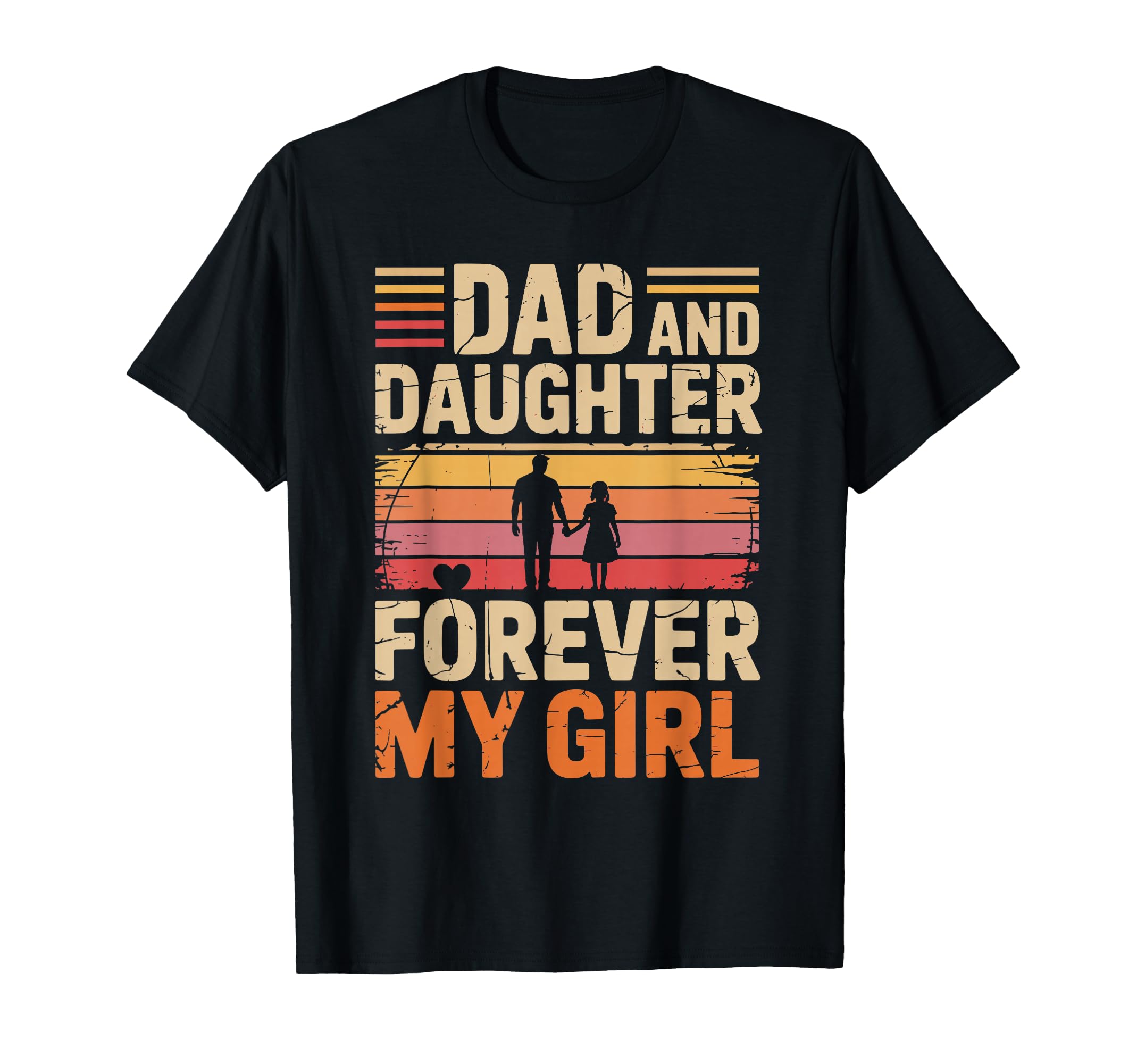 Dad And Daughter Forever My Proud Dad T-Shirt - Streetwear Style for Adults - T-Shirt, Sweatshirt, Hoodie