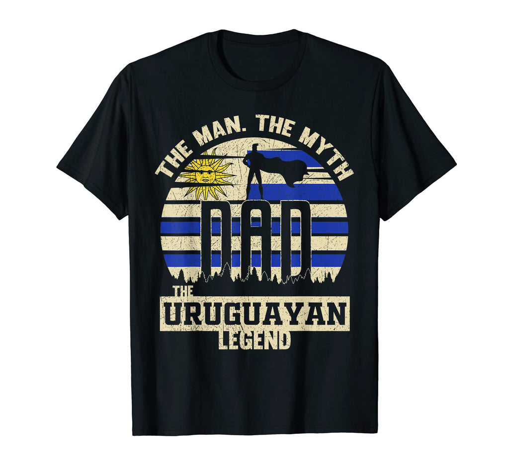 Myth Uruguayan Legend Dad T-Shirt - Streetwear Style Unisex - T-Shirt, Sweatshirt, Hoodie