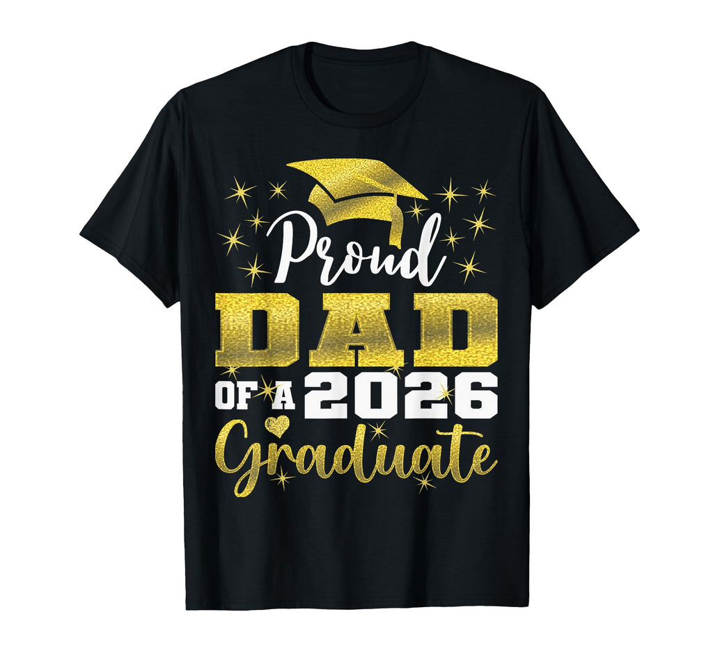 Super Proud Dad 2026 Graduate Senior T-Shirt - Novelty Apparel for Adults - T-Shirt, Sweatshirt, Hoodie
