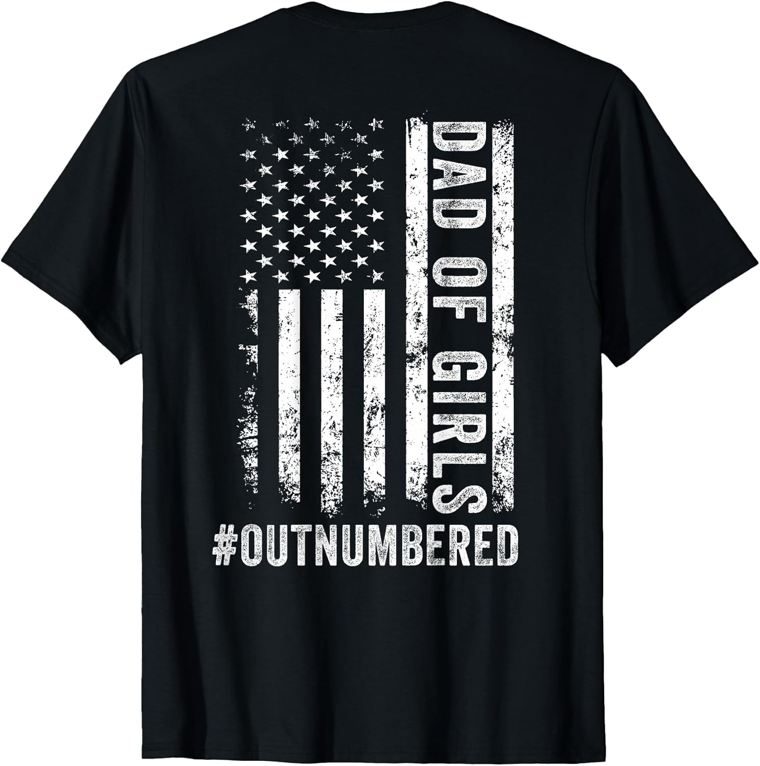 (ON BACK) Dad Of Girls Outnumbered Fathers Day - Adult & Kids T-Shirts, Sweatshirts & Hoodies apparel design preview 1