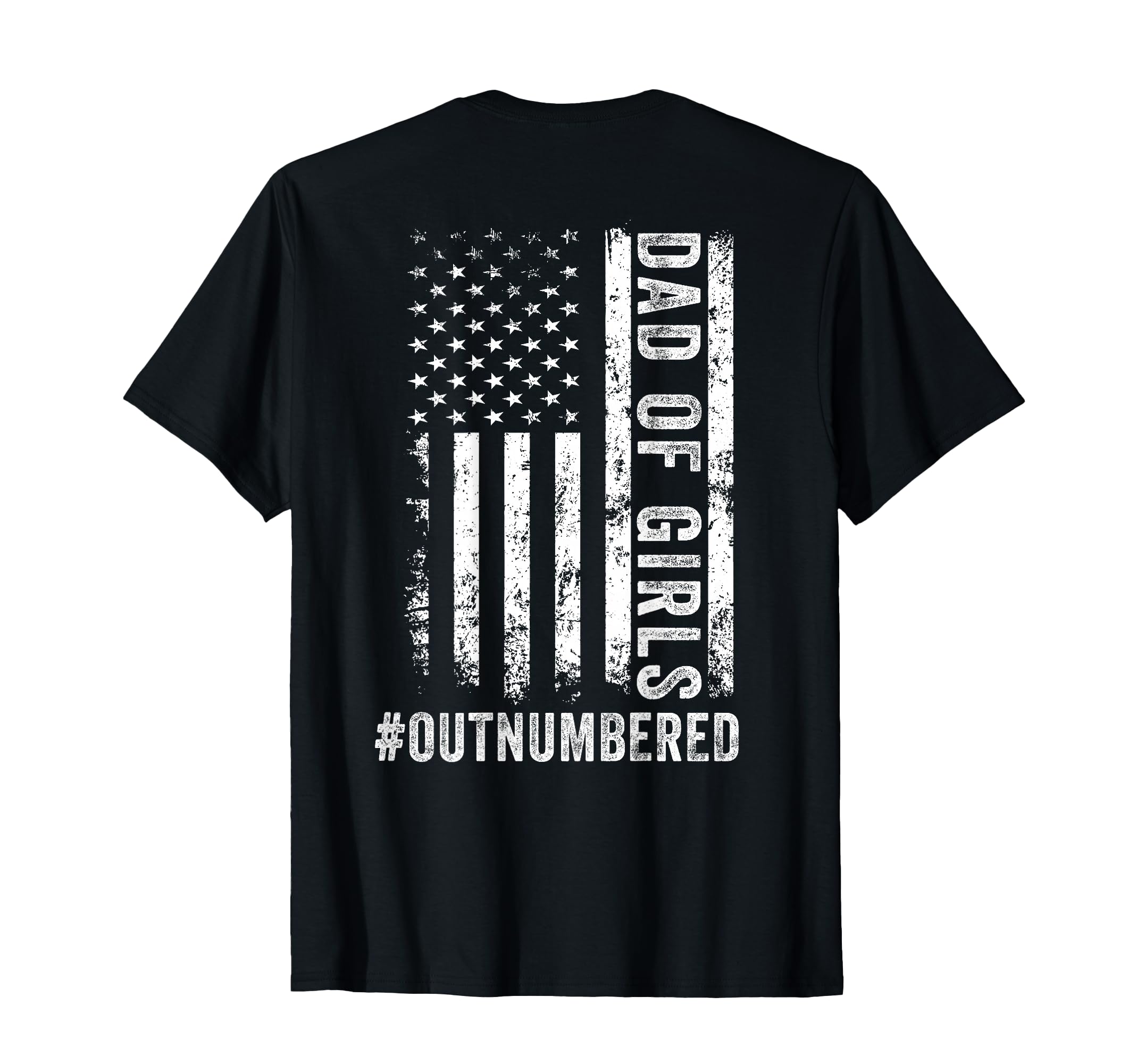 Back Dad Outnumbered Fathers Day Dad T-Shirt - Aesthetic Graphic Unisex - T-Shirt, Sweatshirt, Hoodie