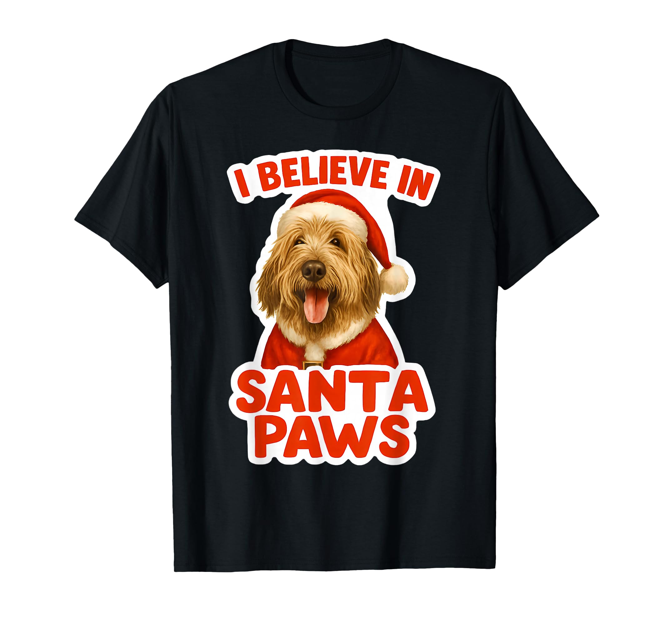 I Believe Santa Paws Otterhound Dog T-Shirt - Minimalist Print for Adults - T-Shirt, Sweatshirt, Hoodie