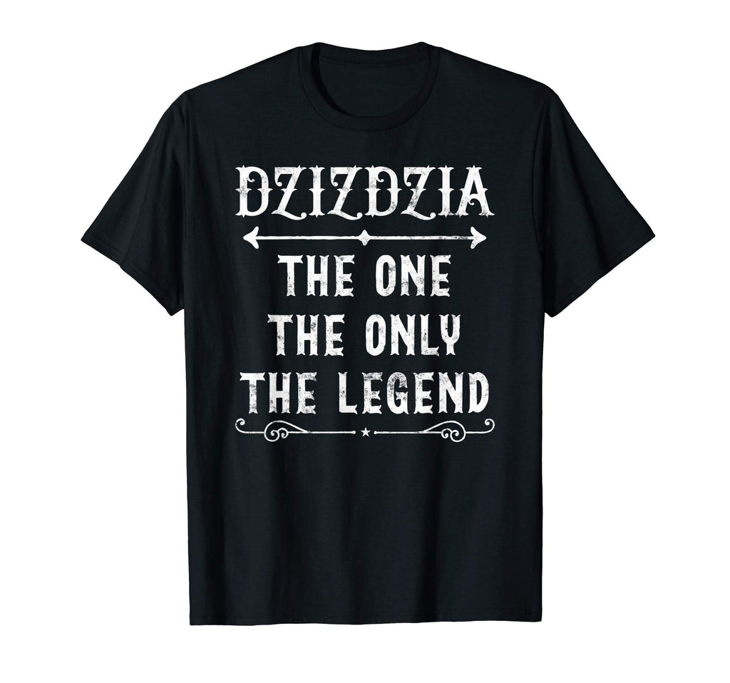 Dzizdzia One Only Legend Fathers Day T-Shirt - Novelty Apparel for Adults - T-Shirt, Sweatshirt, Hoodie