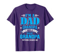Im Dad Grandpa And Great Grandpa T-Shirt - Casual Everyday Wear Men Women - T-Shirt, Sweatshirt, Hoodie