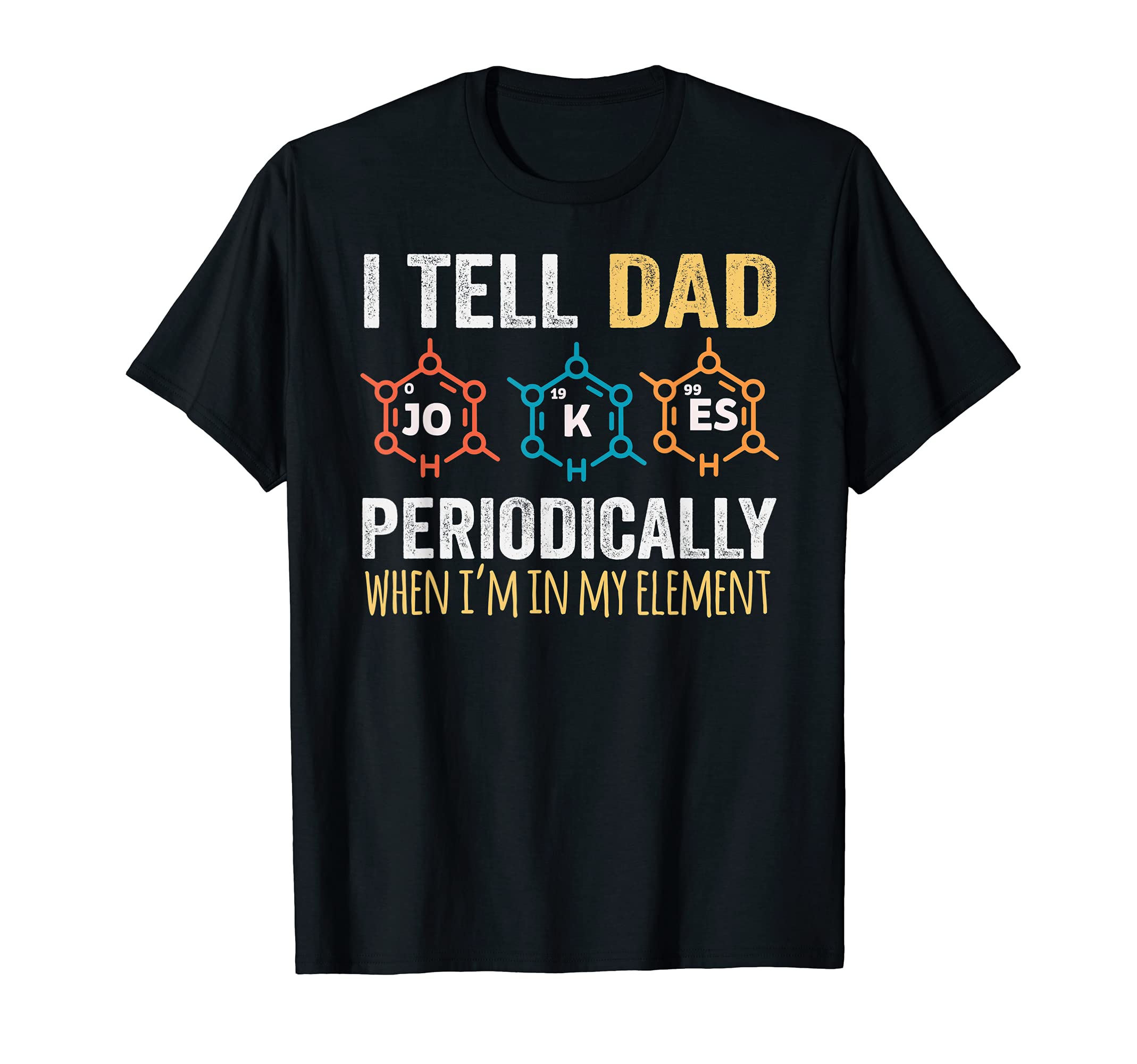 Daddy I Tell Dad Jokes Periodically T-Shirt - Unique Graphic for Adults - T-Shirt, Sweatshirt, Hoodie
