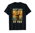 Best Dad Par Golf Fathers Day Golfing T-Shirt - Unique Graphic Unisex - T-Shirt, Sweatshirt, Hoodie