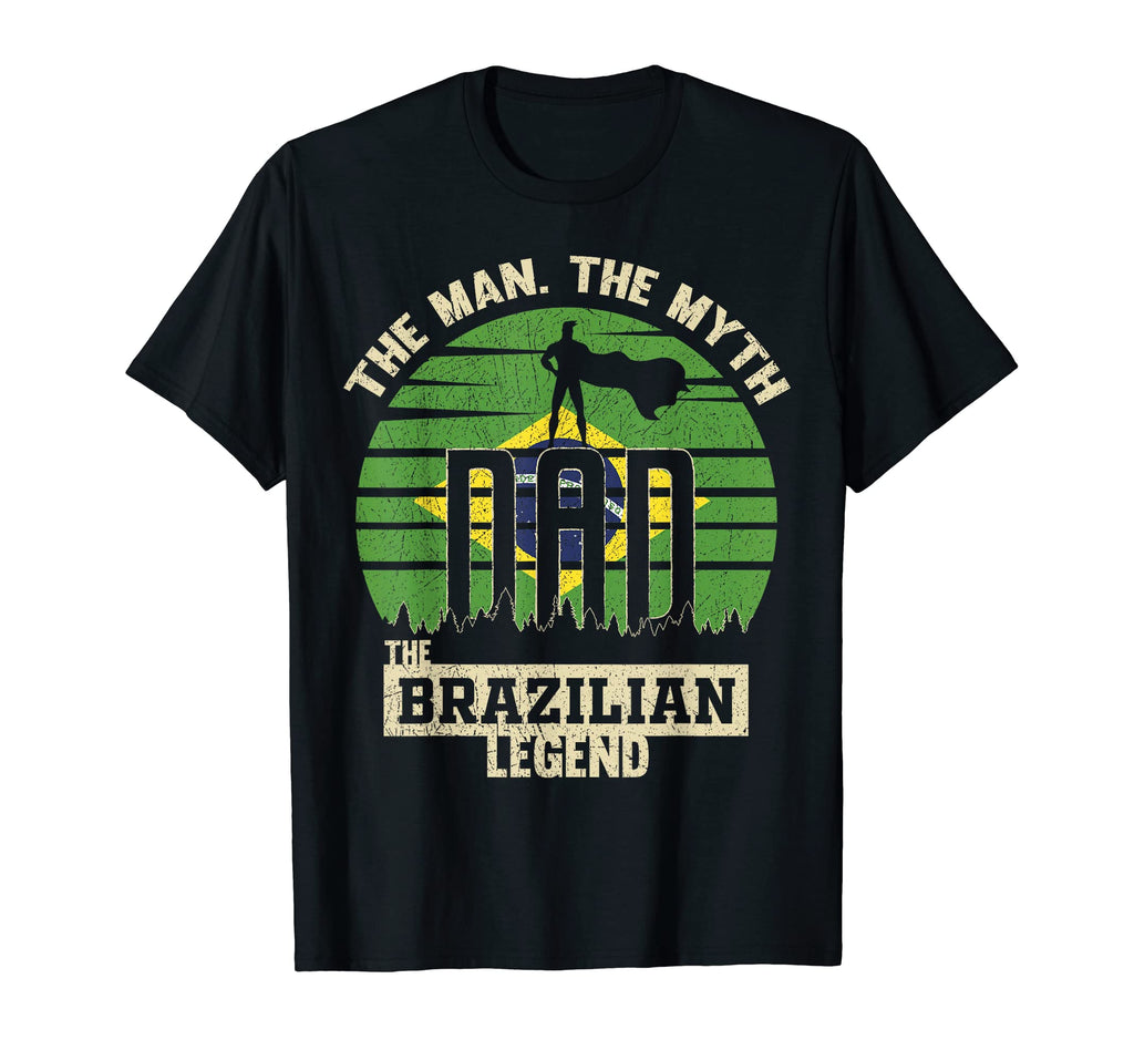 Myth Brazilian Legend Dad T-Shirt - Fun Novelty Design Unisex - T-Shirt, Sweatshirt, Hoodie