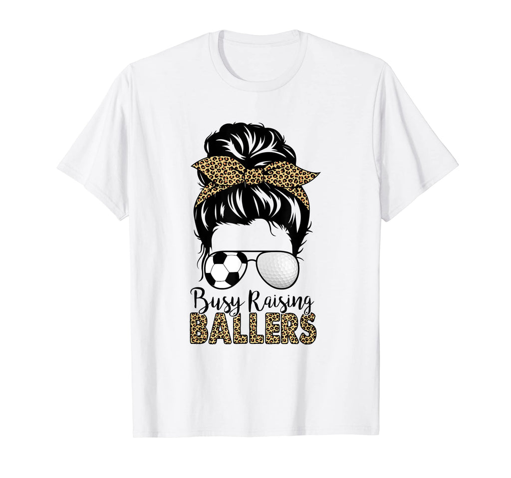 Busy Raising Ballers Soccer And Golf T-Shirt - Trendy Graphic for Adults - T-Shirt, Sweatshirt, Hoodie