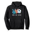 Soccer Lovers Peace Love Soccer Hoodie - Casual Everyday Wear Men Women - T-Shirt, Sweatshirt, Hoodie