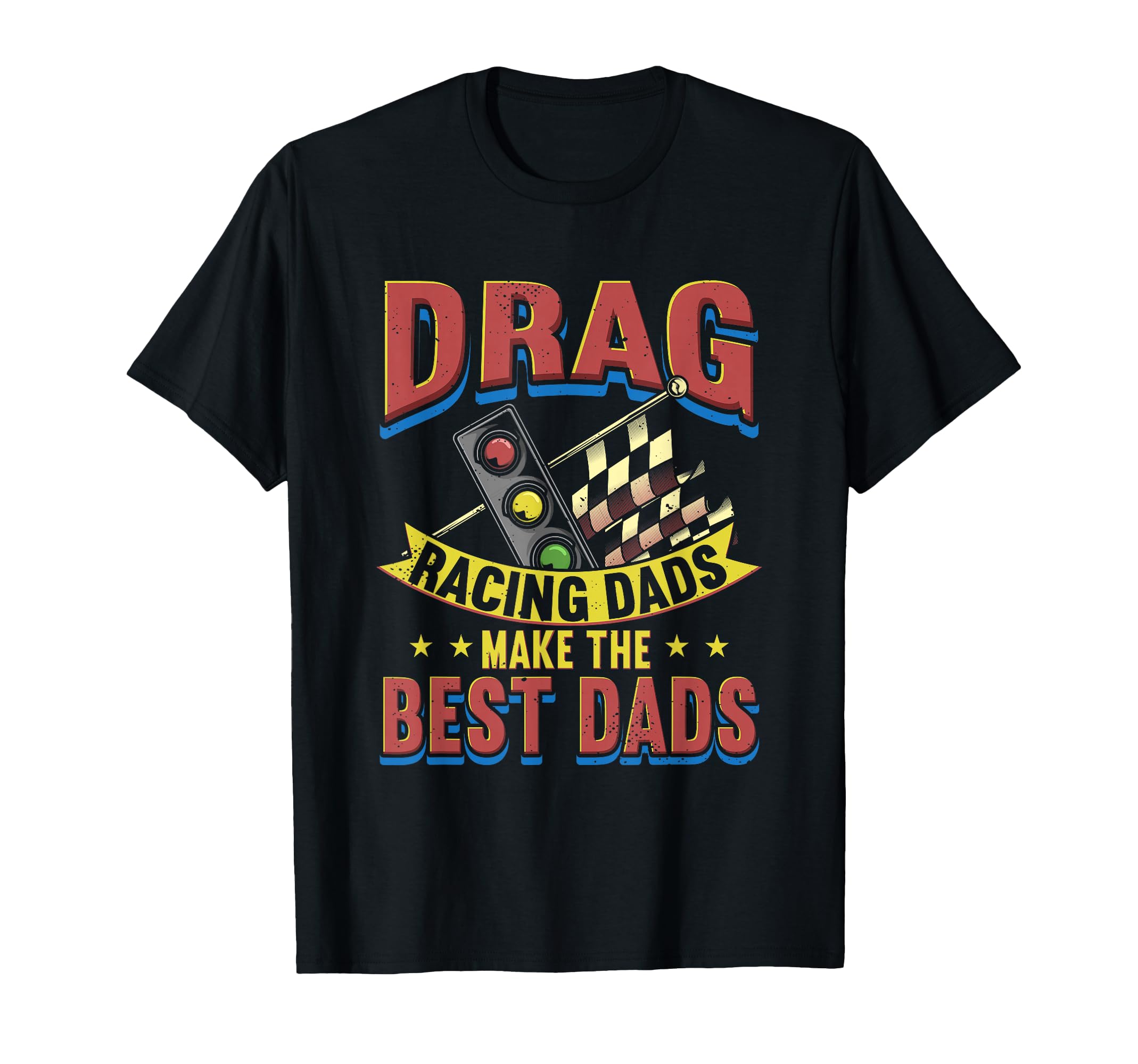 Drag Racing Dads Car Guy T-Shirt - Minimalist Print Men Women - T-Shirt, Sweatshirt, Hoodie