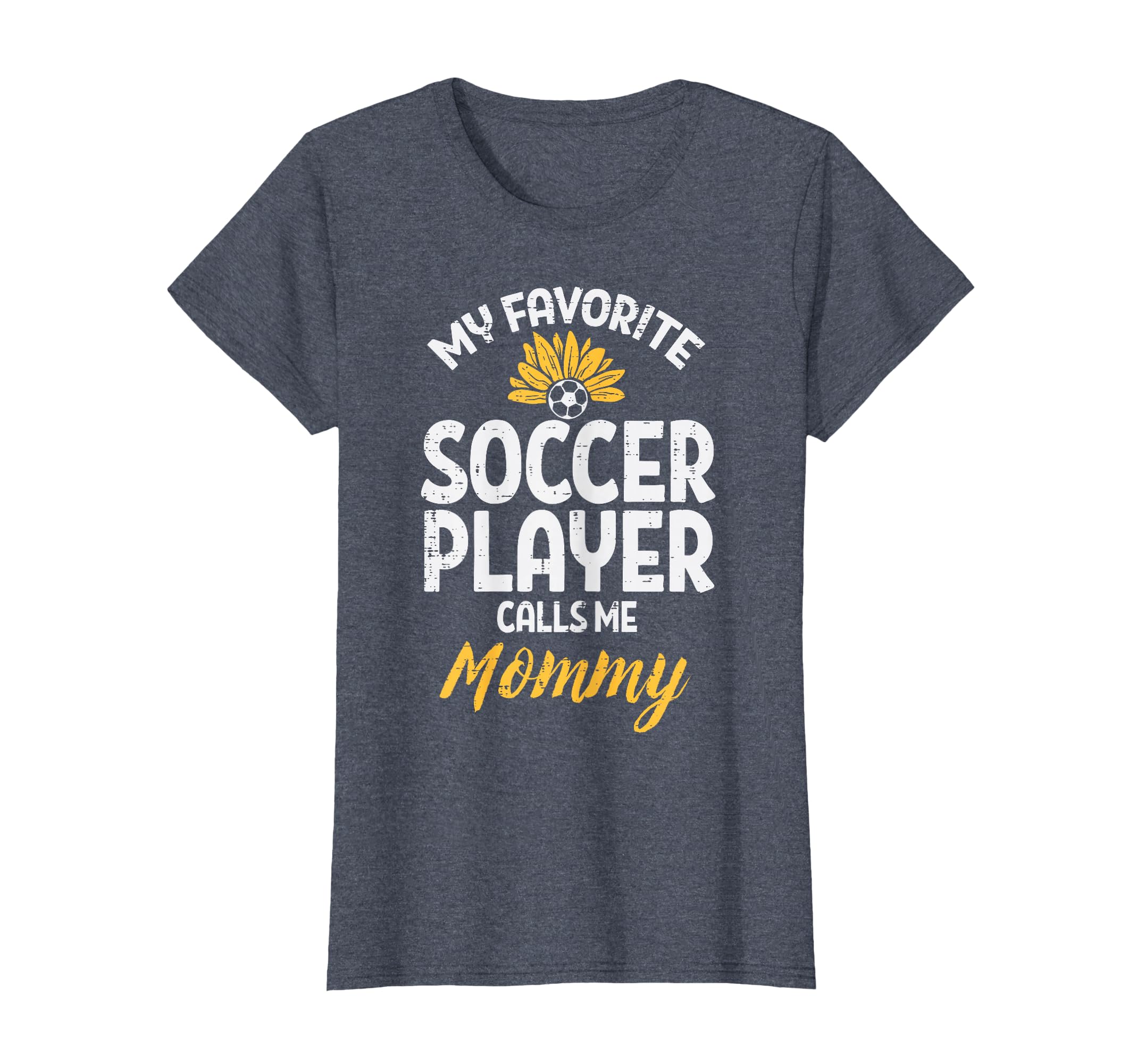 My Favorite Soccer Player Mommy T-Shirt - Streetwear Style for Adults - T-Shirt, Sweatshirt, Hoodie