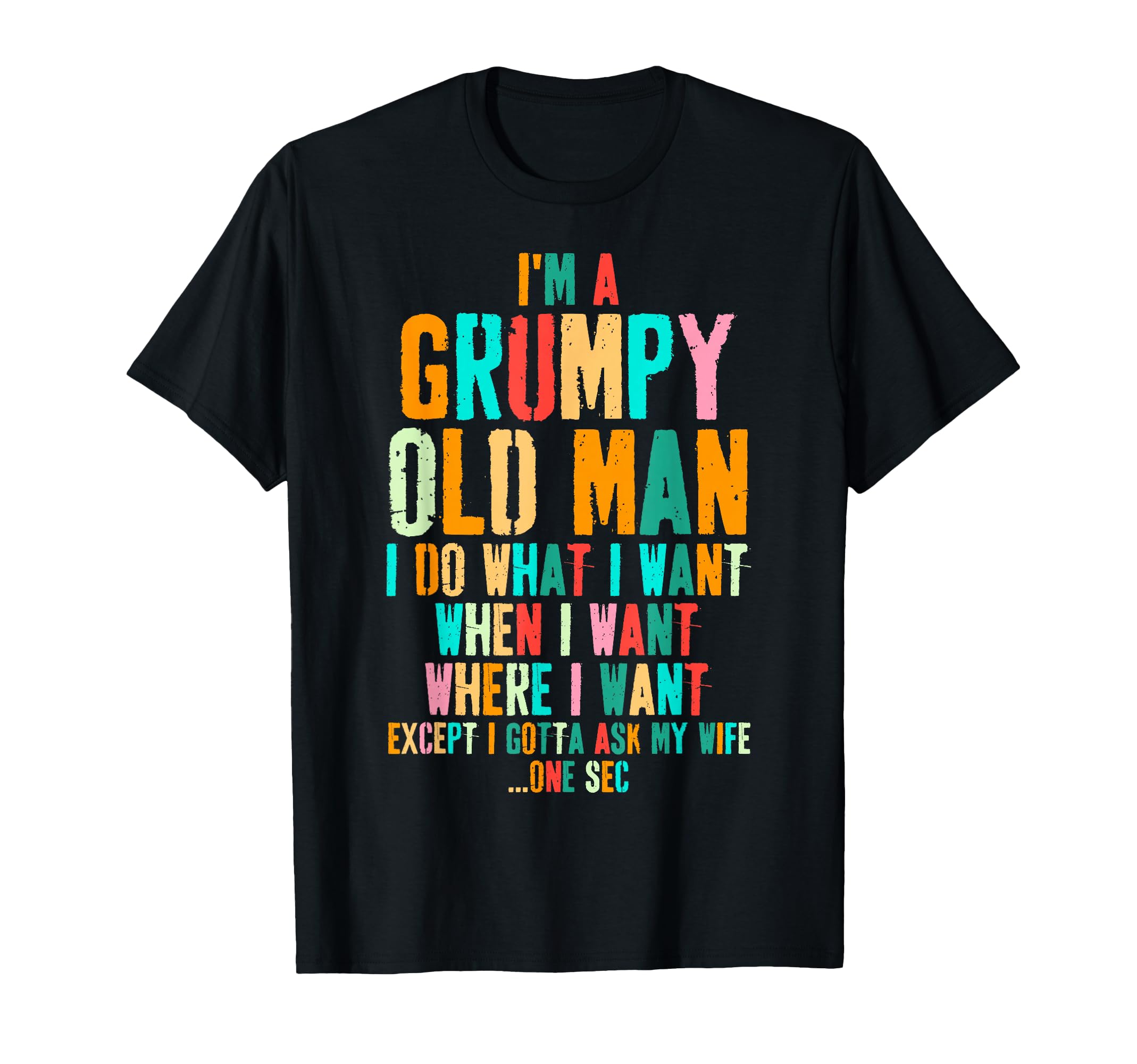 Grumpy Old Funny Husband Gifts Dad T-Shirt - Minimalist Print Unisex - T-Shirt, Sweatshirt, Hoodie