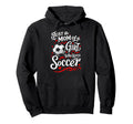 Soccer Mom Just Mom Who Loves Soccer Hoodie - Unique Graphic Men Women - T-Shirt, Sweatshirt, Hoodie