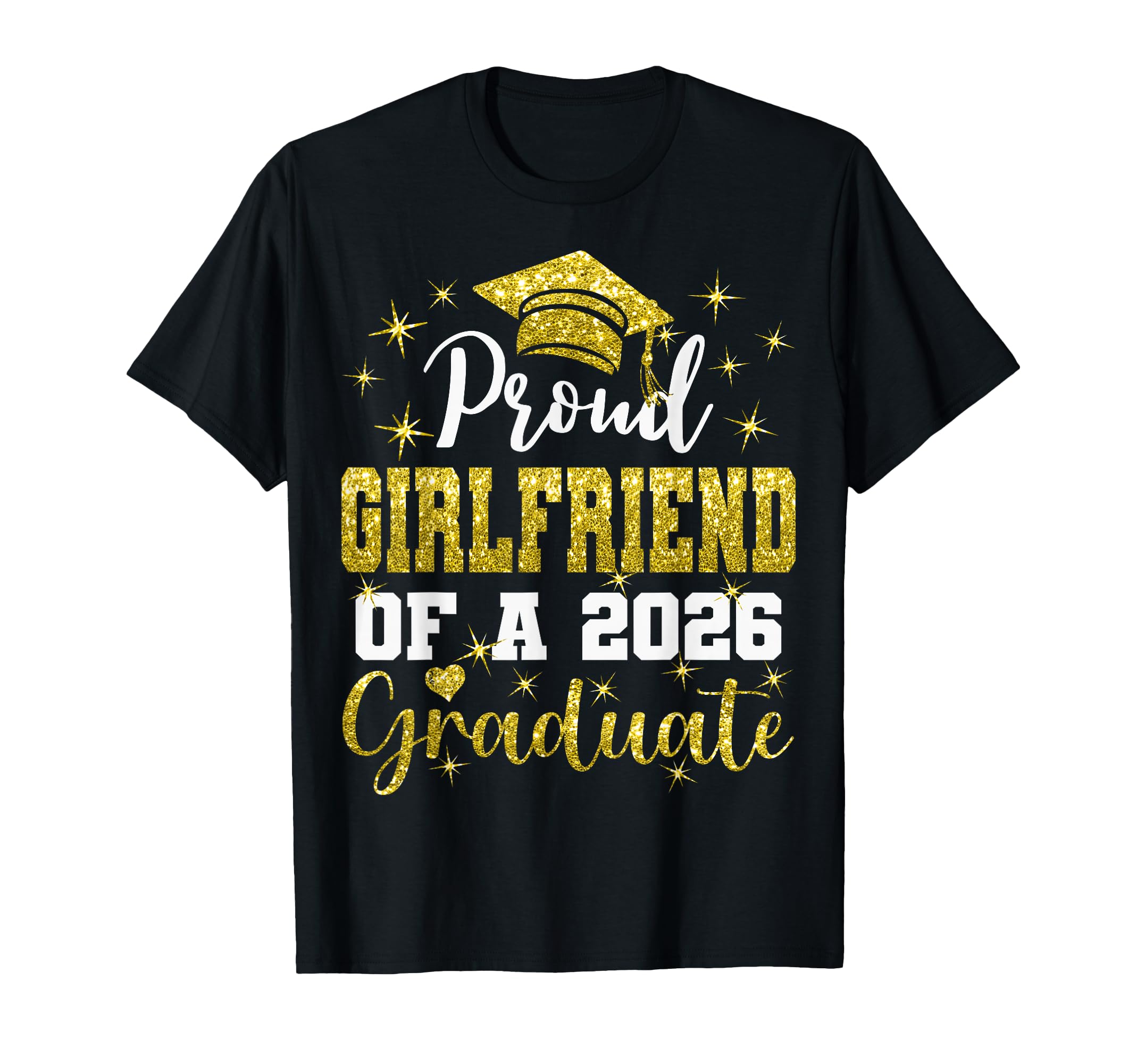 Super Proud Girlfriend 2026 Graduate T-Shirt - Trendy Graphic Men Women - T-Shirt, Sweatshirt, Hoodie