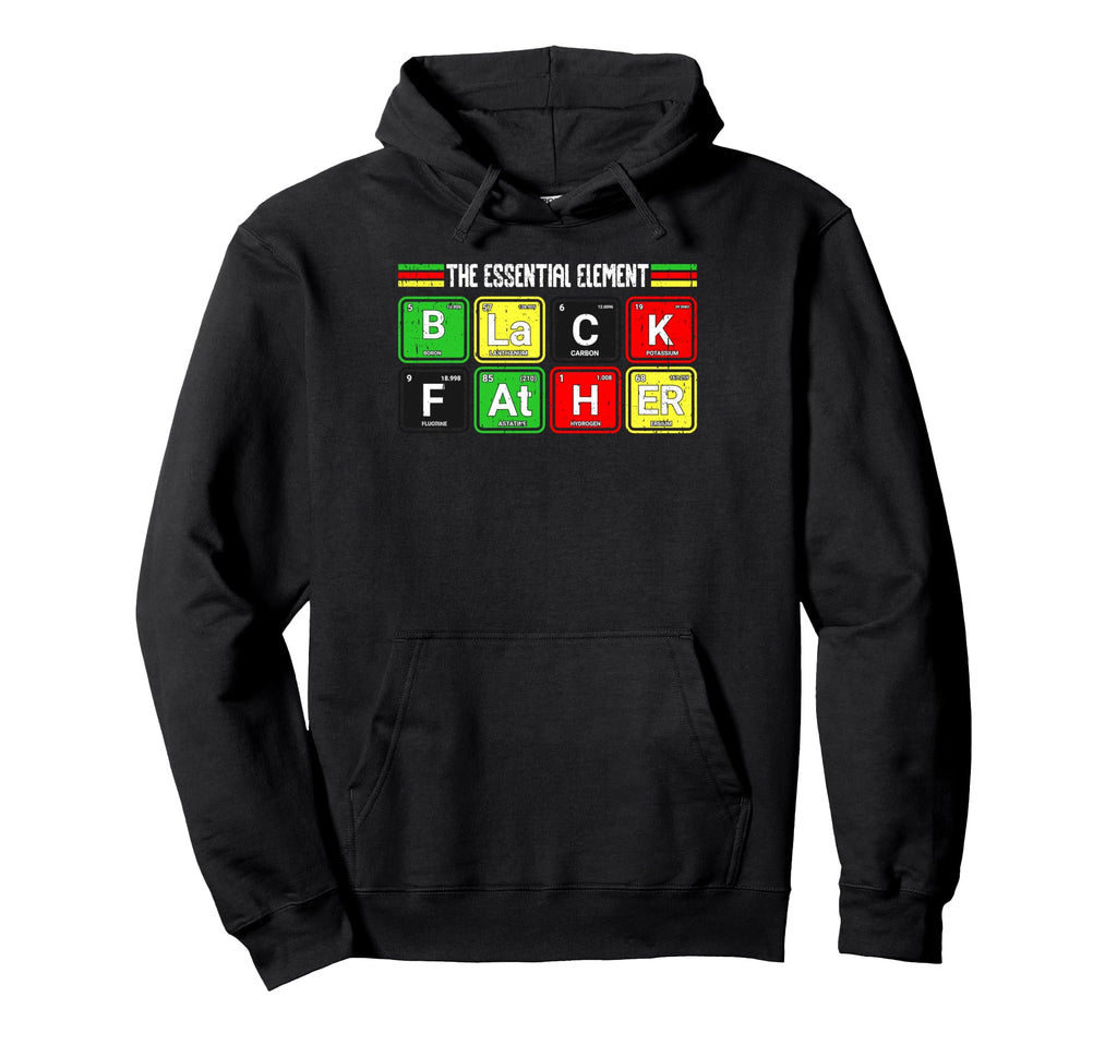 Black Father Element African American Hoodie - Graphic Print for Adults - T-Shirt, Sweatshirt, Hoodie