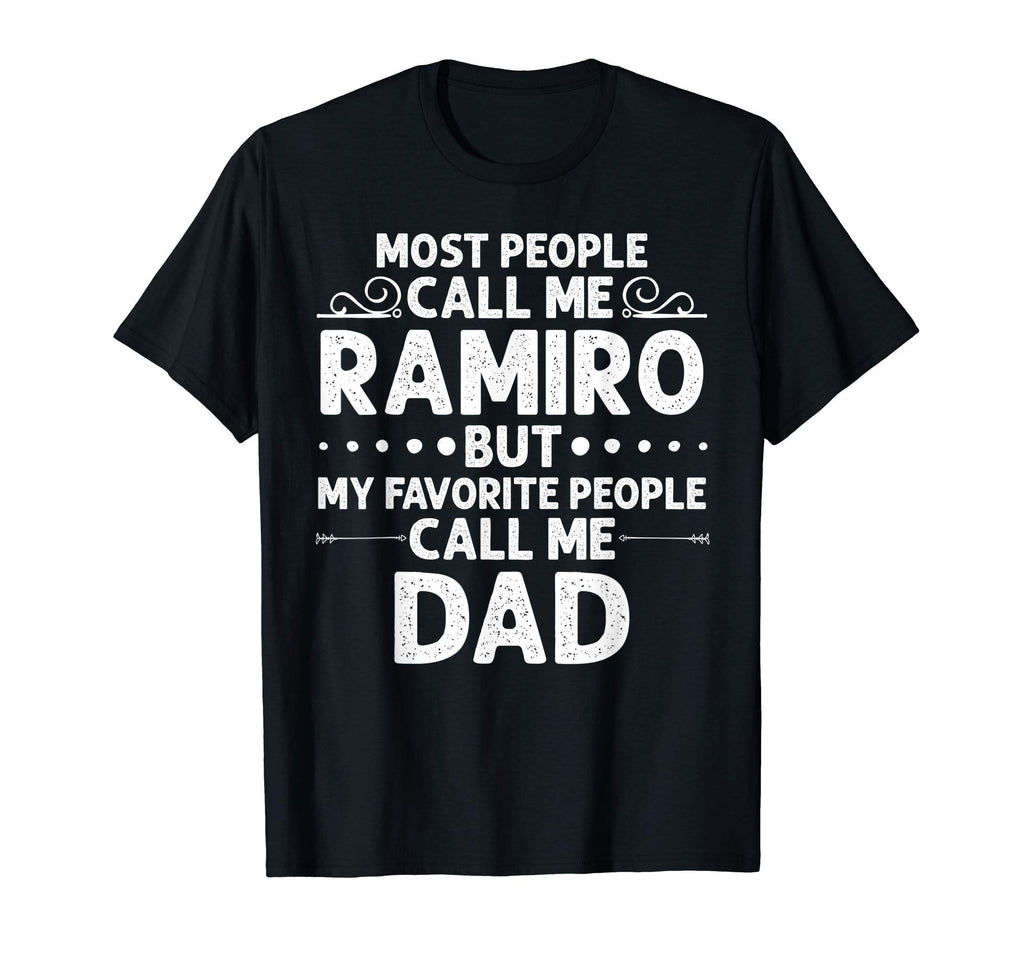 Ramiro Gift Name Funny Fathers Day T-Shirt - Trendy Graphic Unisex - T-Shirt, Sweatshirt, Hoodie