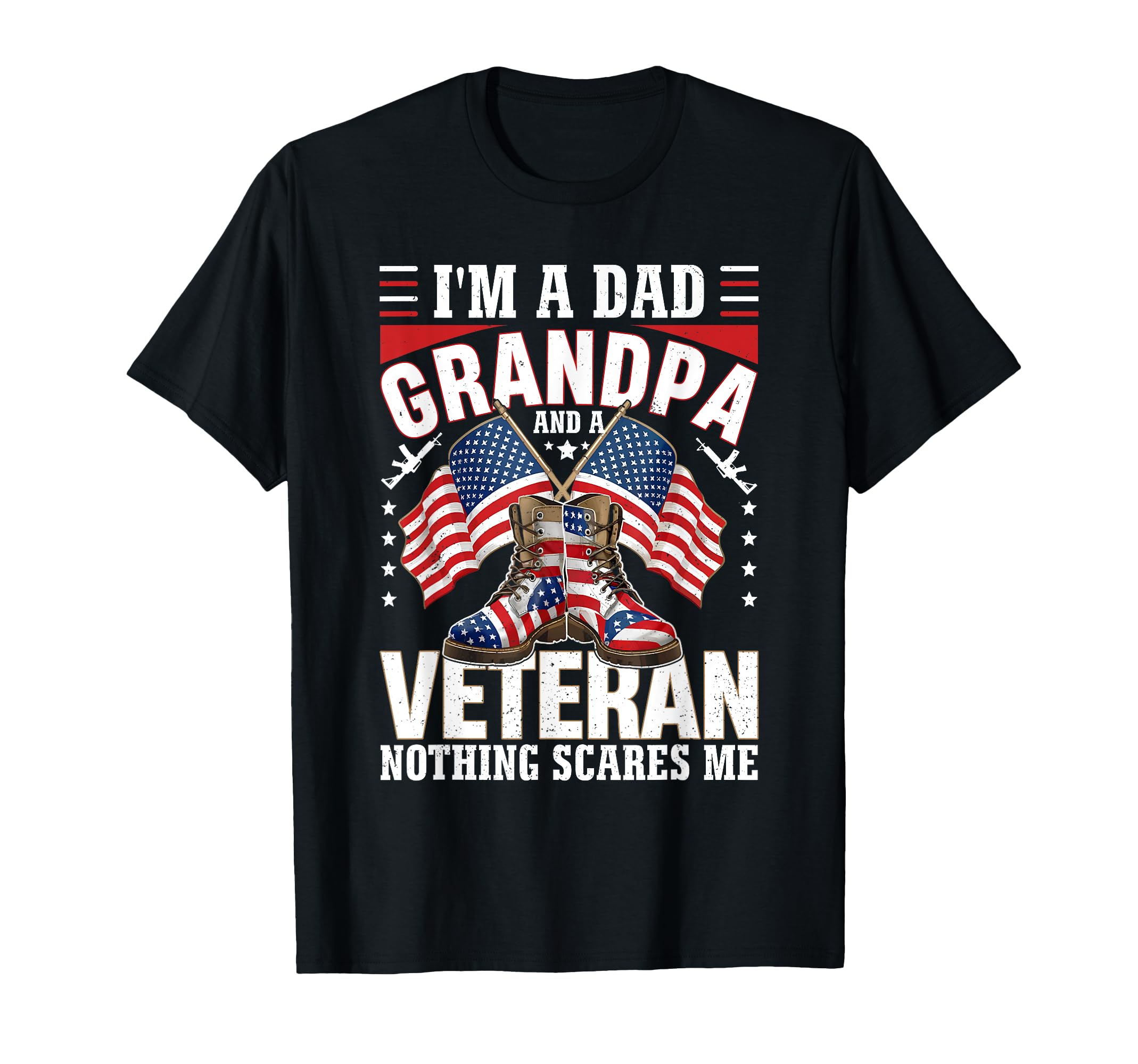 Patriotic Proud Dad And Veteran T-Shirt - Fun Novelty Design Unisex - T-Shirt, Sweatshirt, Hoodie
