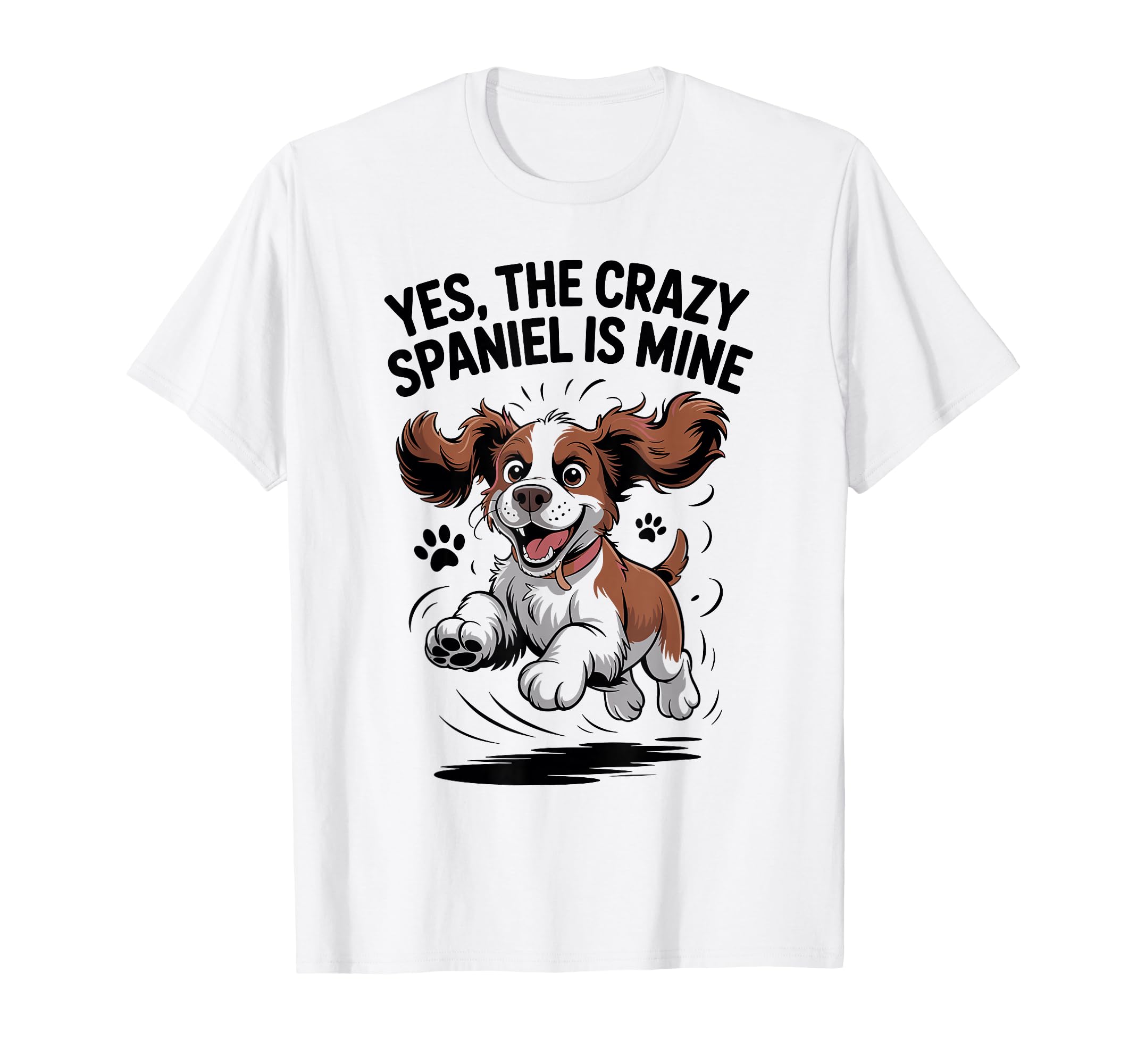 Crazy Field Dog Funny Pet English Springer T-Shirt - Unique Graphic Unisex - T-Shirt, Sweatshirt, Hoodie