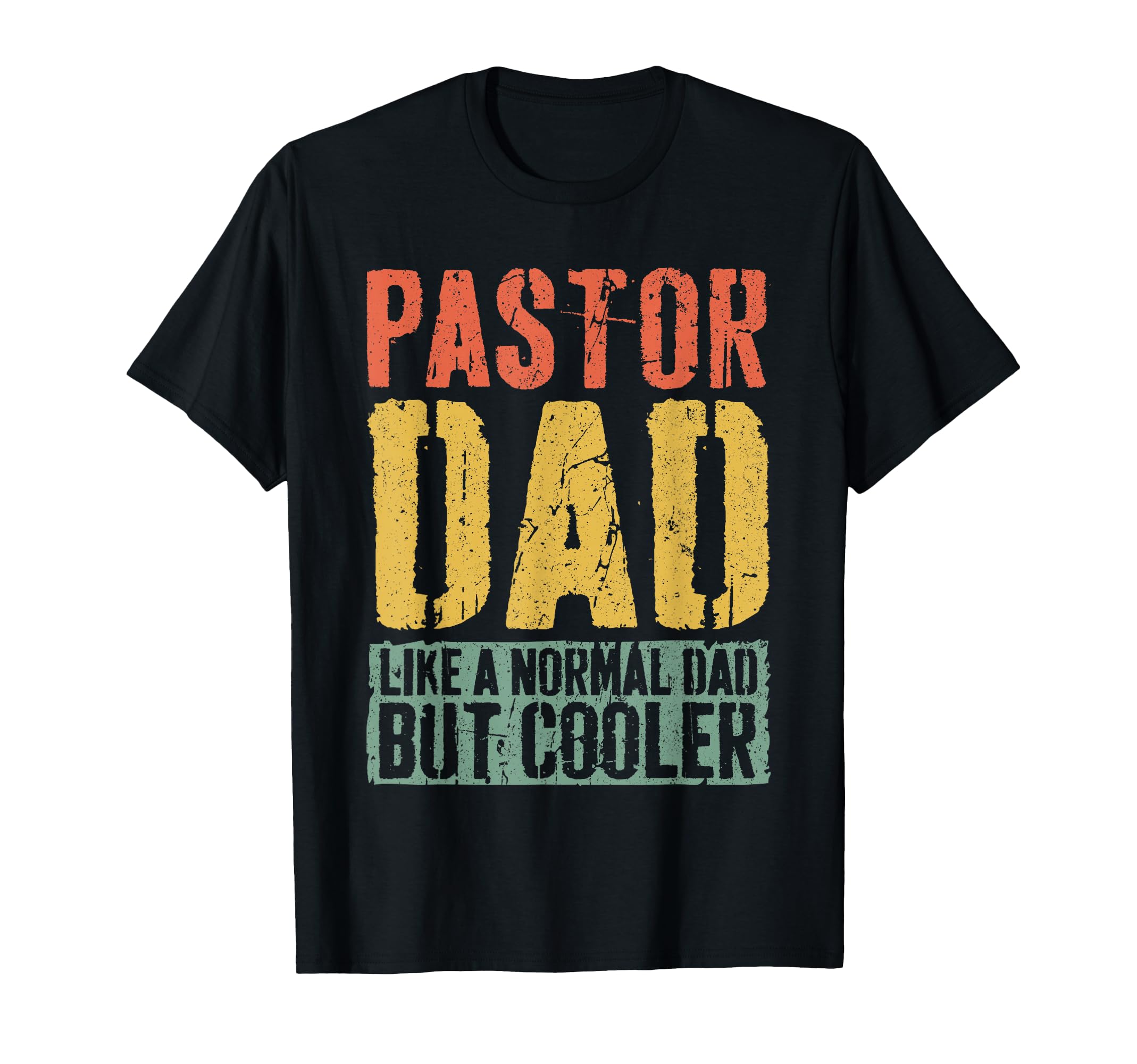 Pastor Dad Fathers Day Pastor Dad T-Shirt - Aesthetic Graphic Unisex - T-Shirt, Sweatshirt, Hoodie