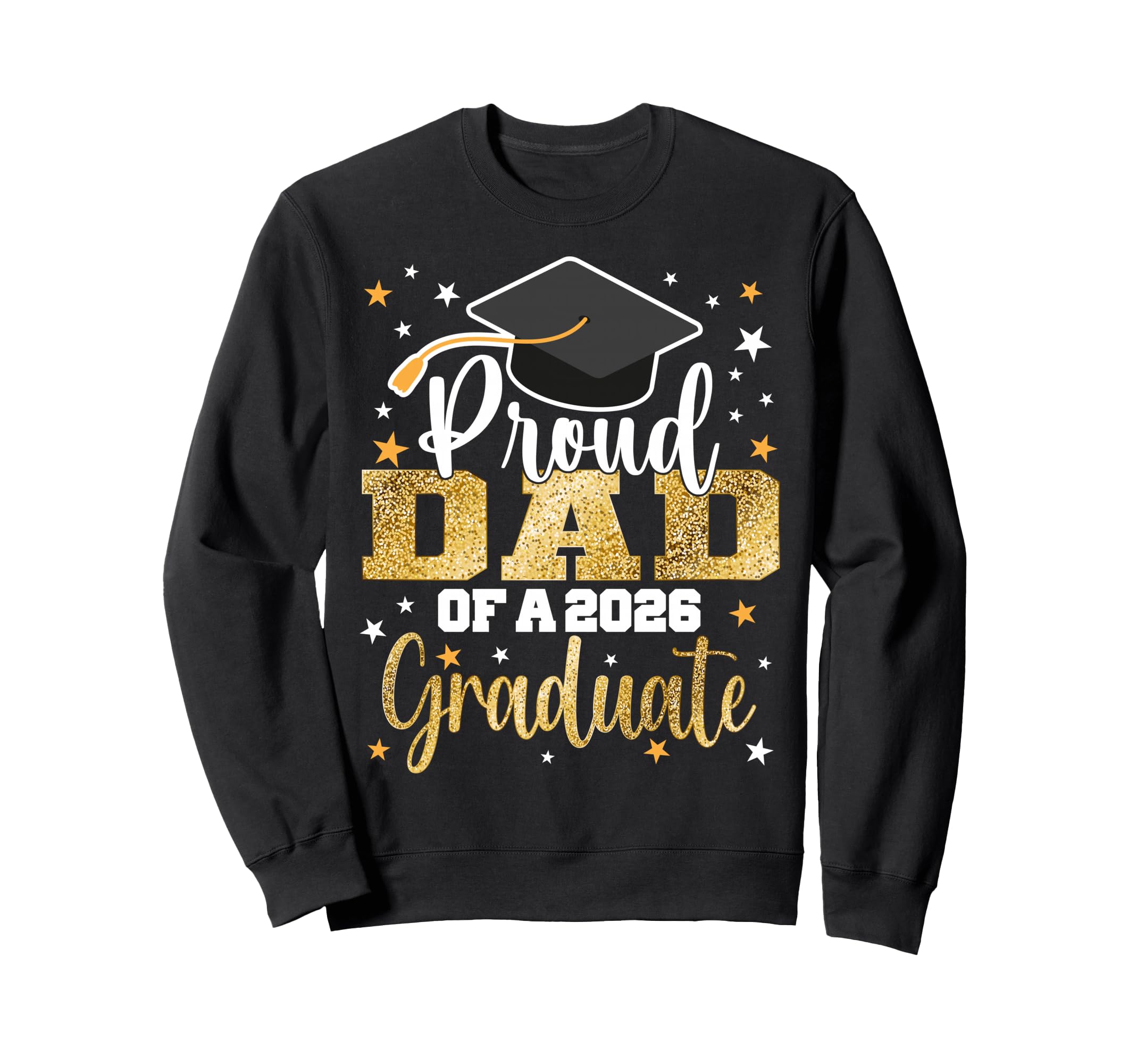 Proud Dad Class 2026 Graduate Senior Sweatshirt - Graphic Print Unisex - T-Shirt, Sweatshirt, Hoodie
