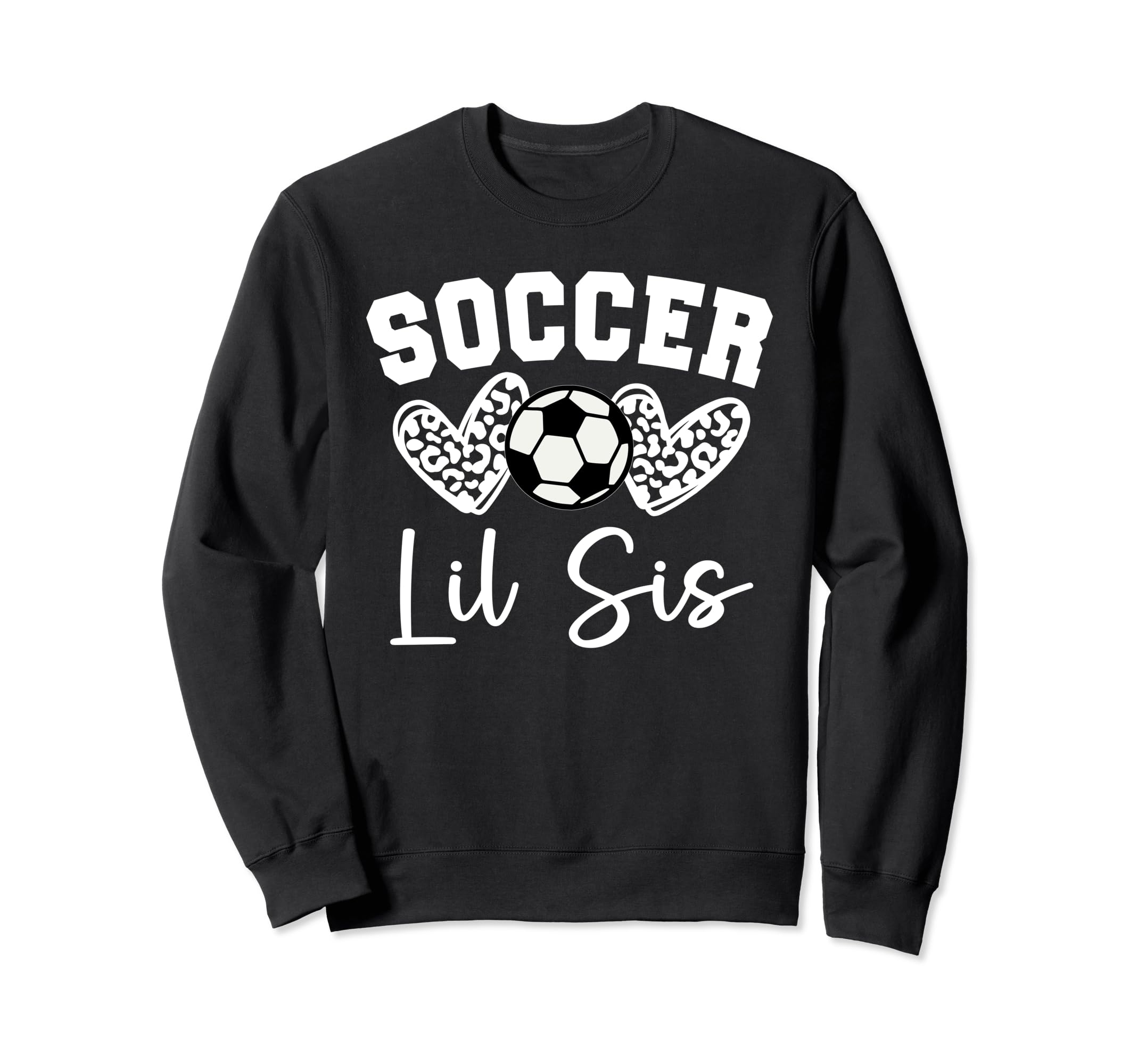 Soccer Lil Sis Matching Family Sweatshirt - Custom Art Print Men Women - T-Shirt, Sweatshirt, Hoodie
