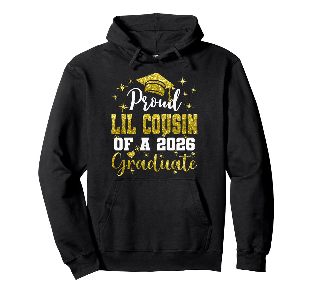 Super Proud Lil Cousin 2026 Graduate Hoodie - Streetwear Style Men Women - T-Shirt, Sweatshirt, Hoodie