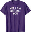 Yes I Am Judging You, Sarcastic, Funny, Joke, Family - Adult & Kids T-Shirts, Sweatshirts & Hoodies apparel design preview 1