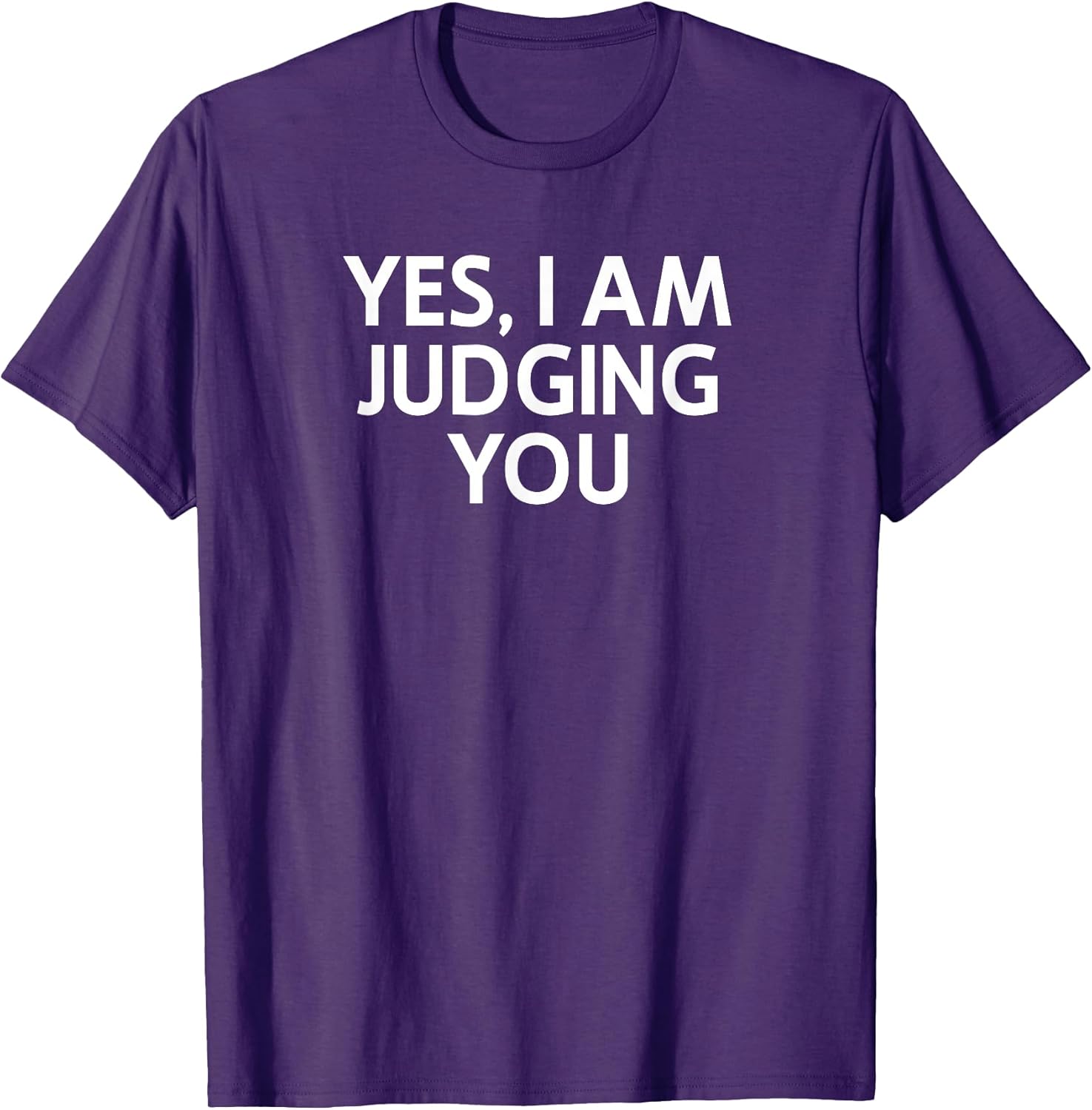 Yes I Am Judging You, Sarcastic, Funny, Joke, Family - Adult & Kids T-Shirts, Sweatshirts & Hoodies apparel design preview 1